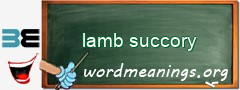 WordMeaning blackboard for lamb succory